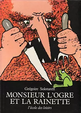 Couverture du produit · Monsieur l'ogre et la reinette