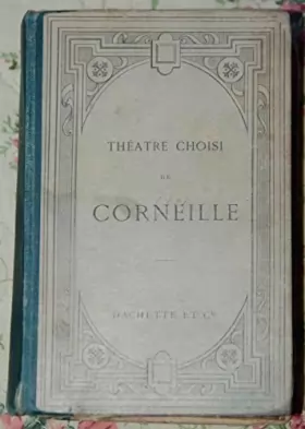Couverture du produit · Théâtre choisi de Corneille