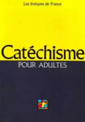 Couverture du produit · Catéchisme pour adultes : L'alliance de Dieu avec les hommes