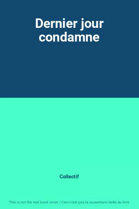 Couverture du produit · Dernier jour condamne
