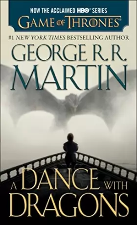 Couverture du produit · A Dance with Dragons (HBO Tie-in Edition): A Song of Ice and Fire: Book Five: A Novel