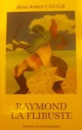 Couverture du produit · Raymond La Flibuste