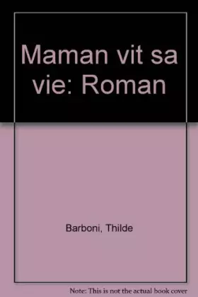 Couverture du produit · Maman vit sa vie