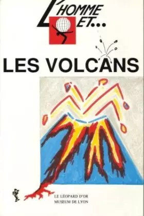Couverture du produit · L'homme et les volcans