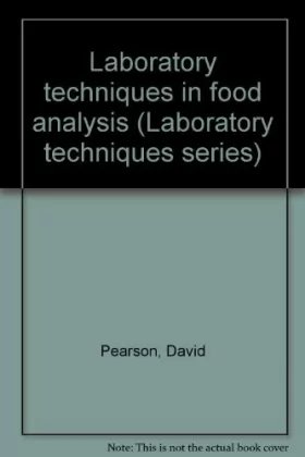 Couverture du produit · Laboratory techniques in food analysis (Laboratory techniques series)