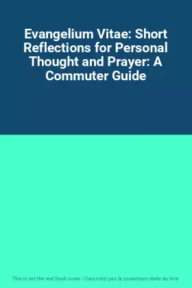 Couverture du produit · Evangelium Vitae: Short Reflections for Personal Thought and Prayer: A Commuter Guide