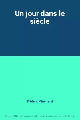 Couverture du produit · Un jour dans le siècle