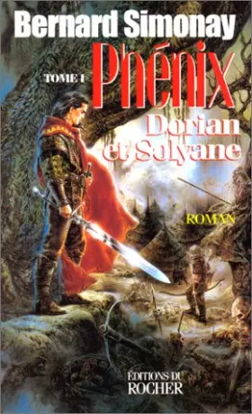 Couverture du produit · Phénix. Dorian et Solyvane, tome 1