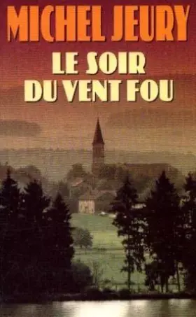 Couverture du produit · Le Soir du vent fou
