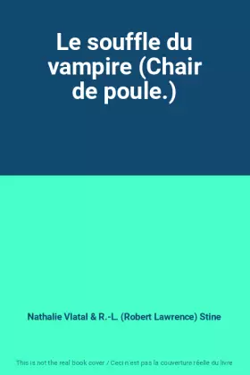 Couverture du produit · Le souffle du vampire (Chair de poule.)