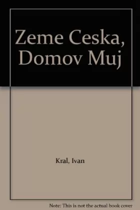 Couverture du produit · Zeme Ceska, Domov Muj