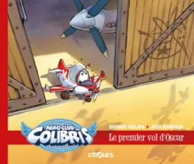 Couverture du produit · Aéroclub des colibris T1 - Le premier vol d'Oscar