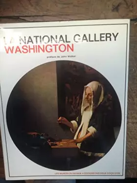 Couverture du produit · La national gallery Washington Les musées du monde / éditions des deux coqs d'or -