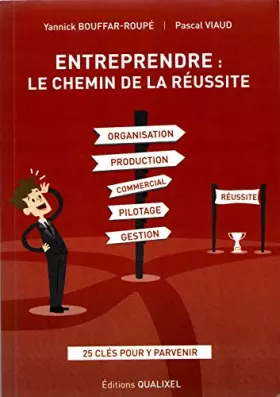 Couverture du produit · Entreprendre : le chemin de la réussite