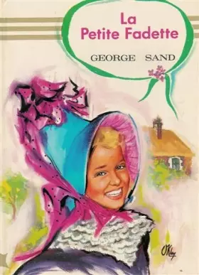 Couverture du produit · La petite Fadette : Collection : Notre livre club pour la jeunesse cartonnée & illustrée