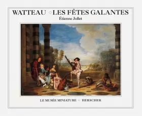 Couverture du produit · Watteau : les fêtes galantes