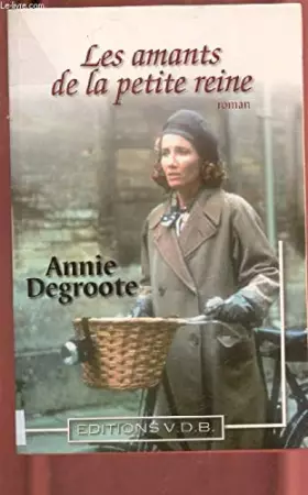 Couverture du produit · Les amants de la petite reine