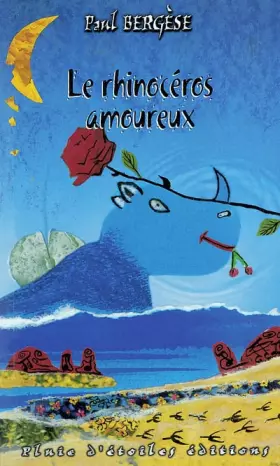 Couverture du produit · Le rhinocéros amoureux