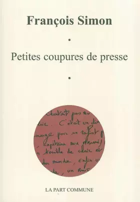 Couverture du produit · Petites Coupures de Presse