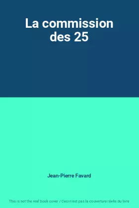Couverture du produit · La commission des 25