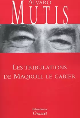 Couverture du produit · Les Tribulations de Maqroll le Gabier