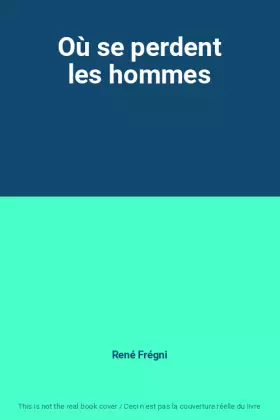 Couverture du produit · Où se perdent les hommes
