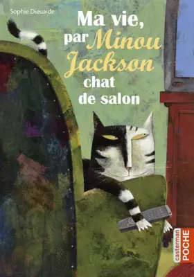 Couverture du produit · Ma vie, par Minou Jackson, chat de salon