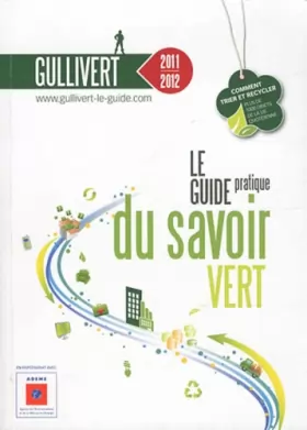 Couverture du produit · Guillivert, le guide pratique de savoir vert : Comment trier et recycler, Plus de 1000 objets de la vie quotidienne