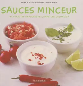 Couverture du produit · Sauces minceur: Toutes les saveurs sans les calories !