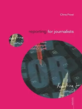Couverture du produit · Reporting for Journalists
