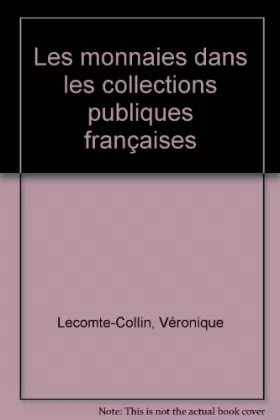 Couverture du produit · Les monnaies dans les collections publiques françaises