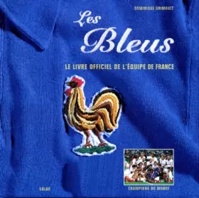 Couverture du produit · LES BLEUS. Le livre officiel de l'équipe de France