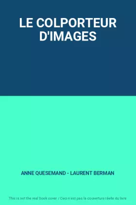 Couverture du produit · LE COLPORTEUR D'IMAGES