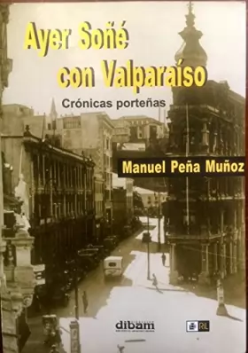 Couverture du produit · Ayer sone con Valparaiso (Spanish Edition)