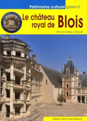 Couverture du produit · Chateau Royal de Blois (le)