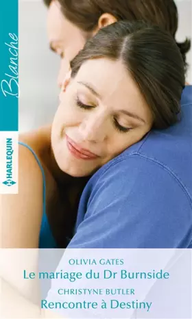 Couverture du produit · Le mariage du Dr Burnside - Rencontre à Destiny