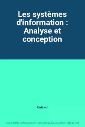 Couverture du produit · Les systèmes d'information : Analyse et conception