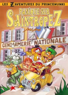 Couverture du produit · Les Aventures du Prince Nunki Tome 1: - Panique Sur Saintropez -