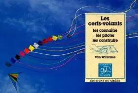 Couverture du produit · Les cerfs-volants, les connaître, les piloter, les construire