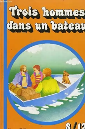 Couverture du produit · Trois hommes dans un bateau (Bibliothèque verte)
