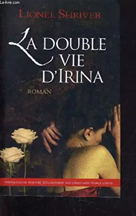 Couverture du produit · La double vie d'irina