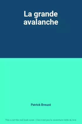 Couverture du produit · La grande avalanche