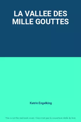 Couverture du produit · LA VALLEE DES MILLE GOUTTES