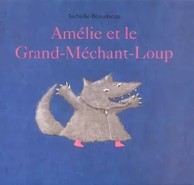 Couverture du produit · Amélie et le Grand-Méchant-Loup