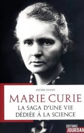 Couverture du produit · Marie Curie - La saga d'une vie dédiée à la science