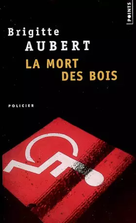 Couverture du produit · La Mort des bois - Grand Prix de la Littérature Policière 1997