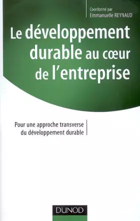 Couverture du produit · Le développement durable au coeur de l'entreprise : Pour une approche transversale du développement durable