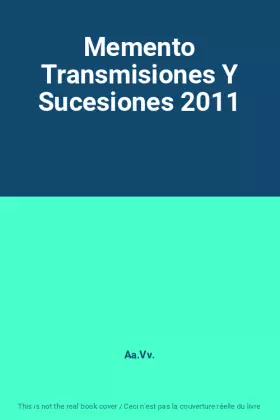 Couverture du produit · Memento Transmisiones Y Sucesiones 2011