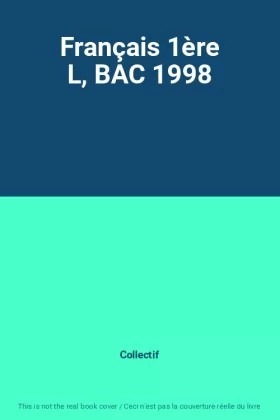 Couverture du produit · Français 1ère L, BAC 1998