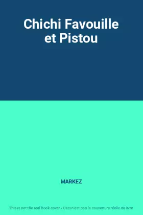 Couverture du produit · Chichi Favouille et Pistou